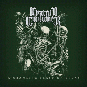 Grand Cadaver : A Crawling Feast of Decay